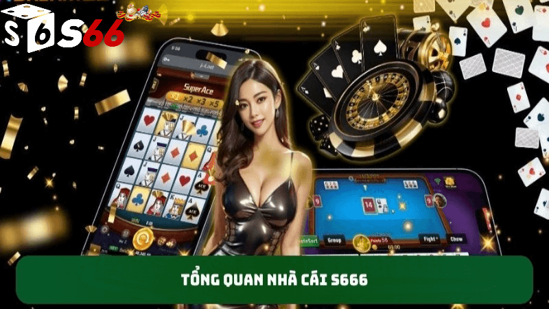 Giới thiệu S666vn casino